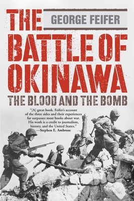 The Battle of Okinawa: The Blood And The Bomb - Feifer, George