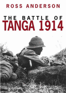 The Battle of Tanga, 1914 - Anderson, Ross