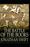 The Battle of the Books and other Short Pieces Annotated