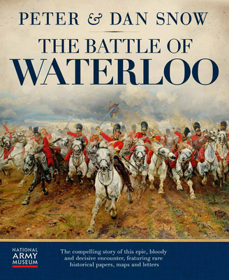 The Battle of Waterloo - Snow, Dan