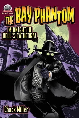 The Bay Phantom-Midnight in Hell's Cathedral - Miller, Chuck