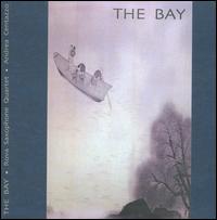 The Bay - Andrea Centazzo/Rova Saxophone Quartet