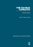 The Bayeux Tapestry: Collected Papers