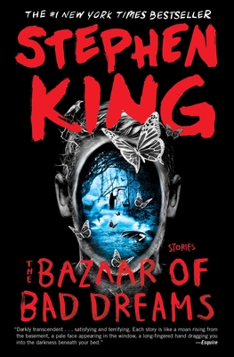 The Bazaar of Bad Dreams - King, Stephen