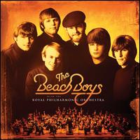 The Beach Boys with the Royal Philharmonic Orchestra - The Beach Boys with the Royal Philharmonic Orchestra