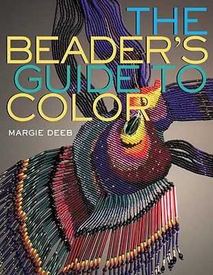 The Beader's Guide to Color - Deeb, Margie