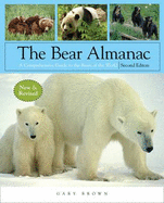 The Bear Almanac: A Comprehensive Guide to the Bears of the World