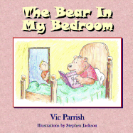 The Bear In My Bedroom