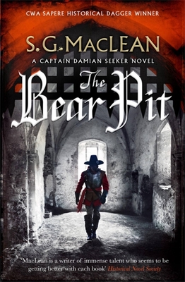 The Bear Pit: a twisting historical thriller from the award-winning author of The Seeker - MacLean, S.G.