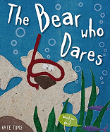 The Bear Who Dares - Make Believe Ideas Ltd