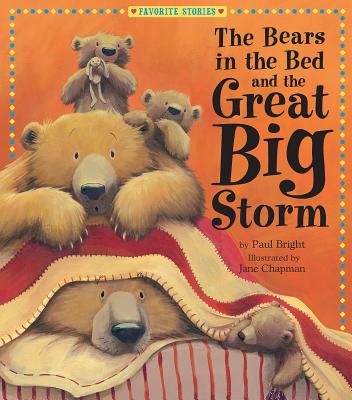 The Bears in the Bed and the Great Big Storm - Bright, Paul