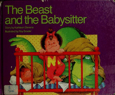 The beast and the babysitter