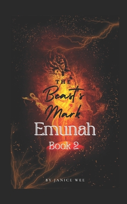 The Beast's Mark: Emunah Book 2 - Wee, Janice