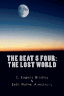 The Beat 5 Four: The Lost World