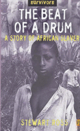 The Beat Of A Drum: A Story Of African Slavery