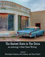 The Beatest State in the Union: An Anthology of Beat Texas Writing
