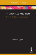 The Beatles and Film: From Youth Culture to Counterculture