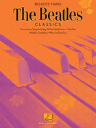 The Beatles Classics: Big-Note Piano