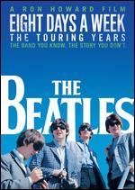 The Beatles: Eight Days a Week - The Touring Years [Blu-ray]
