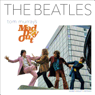 The Beatles: Tom Murray's Mad Day Out