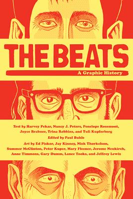 The Beats: A Graphic History - Pekar, Harvey, and Buhle, Paul (Editor)