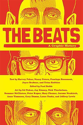 The Beats: A Graphic History - Buhle, Paul (Editor), and Pekar, Harvey (Text by)