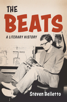 The Beats: A Literary History - Belletto, Steven