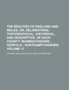 The Beauties of England and Wales, or Delineations, Topographical, Historical, and Descriptive, of Each County, Vol. 6: Embellished with Engravings (Classic Reprint)