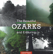 The Beautiful and Enduring Ozarks