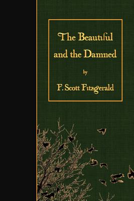 The Beautiful and the Damned - Fitzgerald, F Scott