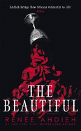 The Beautiful: From New York Times bestselling author of Flame in the Mist