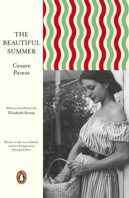 The Beautiful Summer - Pavese, Cesare, and Strout, Elizabeth (Introduction by)
