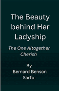 The Beauty behind Her Ladyship