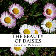 The Beauty of Daisies: A Text-Free Book for Seniors and Alzheimer's Patients