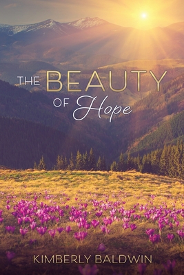The Beauty of Hope - Baldwin, Kimberly