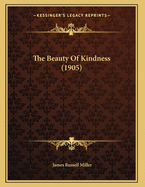 The Beauty Of Kindness (1905)