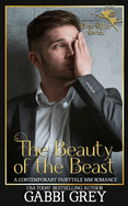 The Beauty of the Beast: A Contemporary Retelling MM Romance