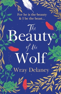 The Beauty of the Wolf - Delaney, Wray