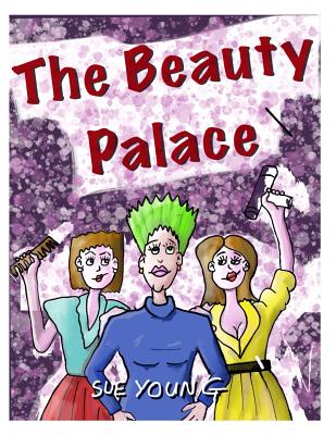 The Beauty Palace - Young, Sue