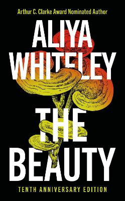 The Beauty: Tenth Anniversary Edition - Whiteley, Aliya