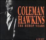 The Bebop Years - Coleman Hawkins