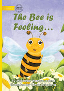 The Bee is Feeling...