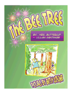 The Bee Tree: Picture Book by Mrs. Buttercup