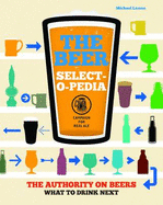 The Beer Select-o-pedia - Larson, Michael, and Protz, Roger (Editor)