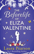 The Beforelife of Eliza Valentine: BRAND NEW from Laura Pearson for 2024