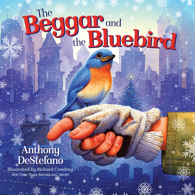 The Beggar and Bluebird - DeStefano, Anthony