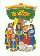 The Beginners Bible for Toddlers - Wise, Don, and Wise, Chris