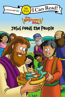 The Beginner's Bible Jesus Feeds the People: My First - The Beginner's Bible