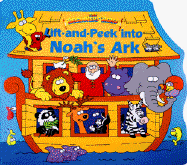 The Beginners Bible Lift-And-Peek Into Noah's Ark