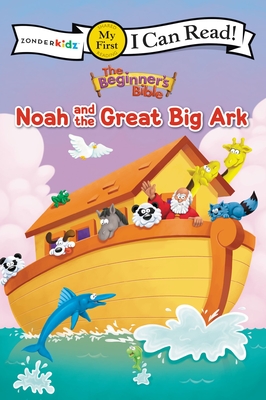 The Beginner's Bible Noah and the Great Big Ark: My First - The Beginner's Bible
